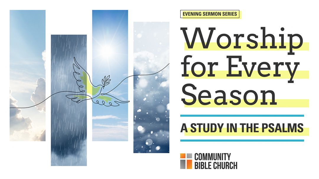 2022: Worship for All Seasons (Selected Psalms)